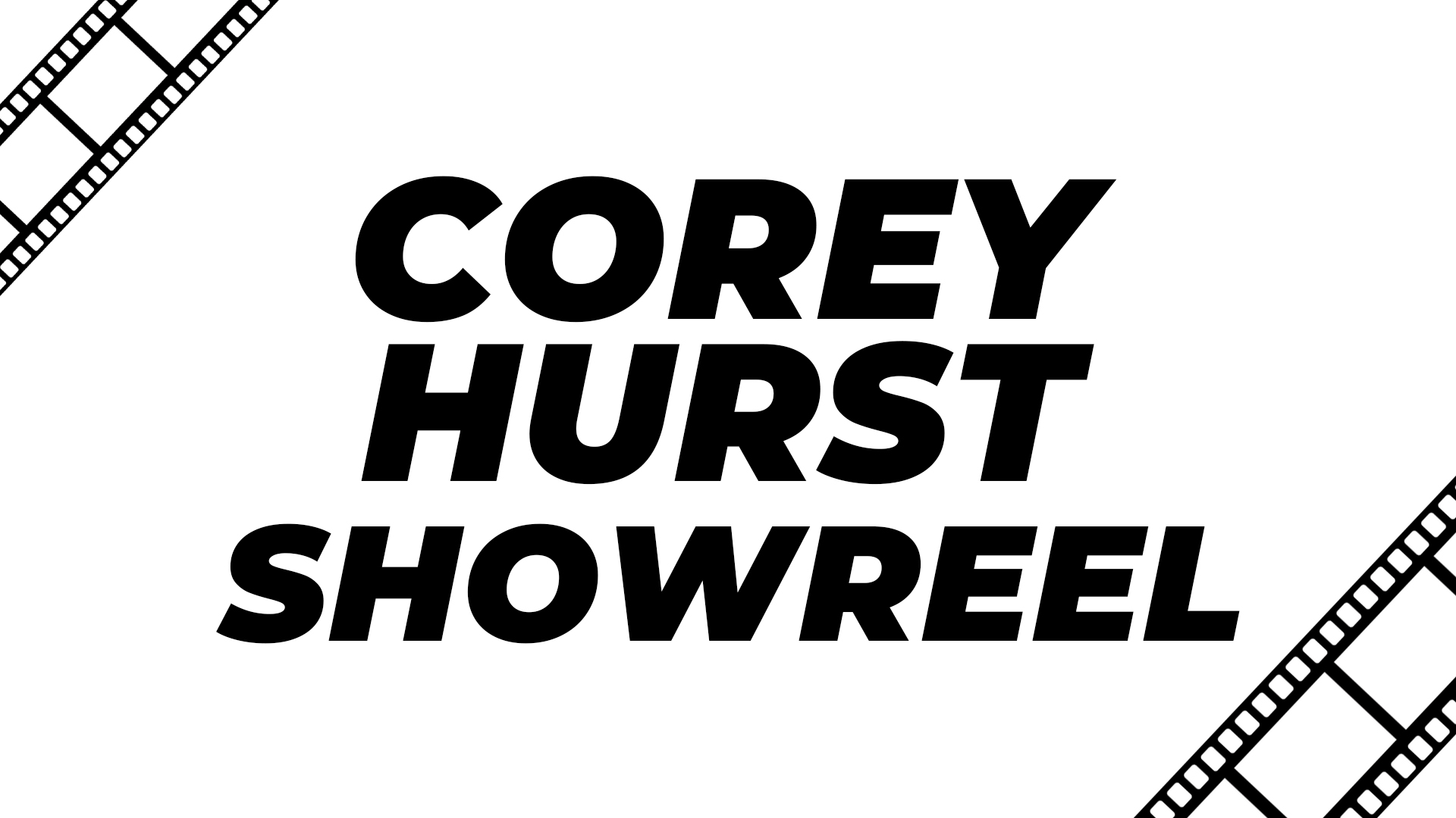Corey Hurst Show Reel